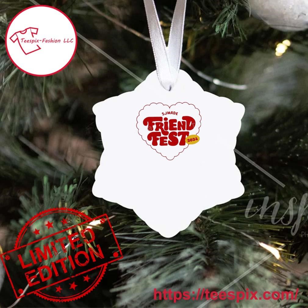 Sjmade Friend Fest 2024 Ornament Teespix Store Fashion LLC