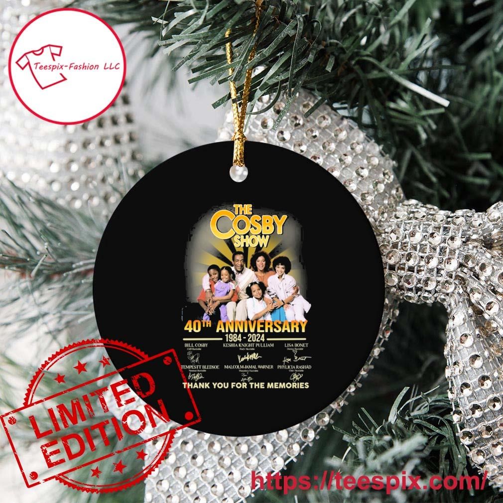 The Cosby Show 40th Anniversary 1984-2024 Thank You For The Memories  Signatures Ornament - Teespix - Store Fashion LLC