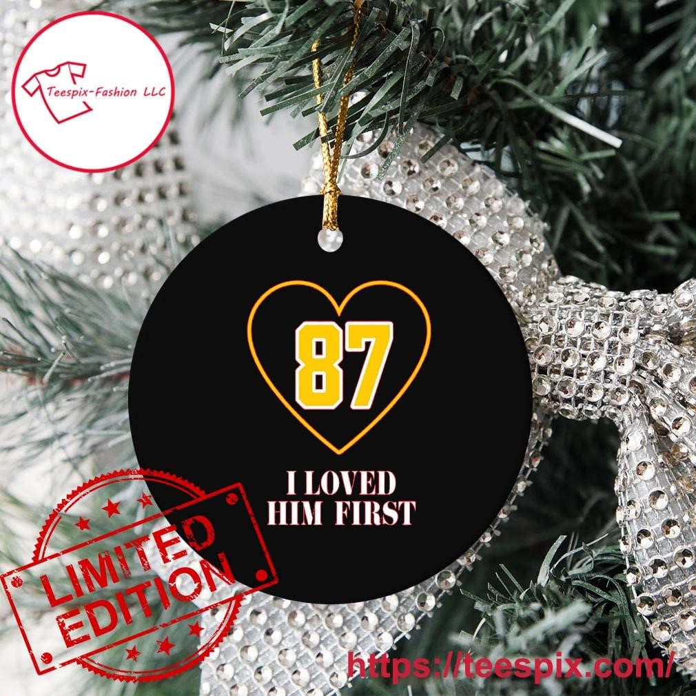 Travis Kelce I Loved Him First Ornament - Teespix - Store Fashion LLC