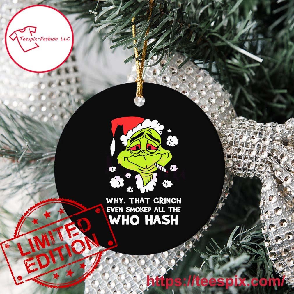 The Grinch; Who Hash