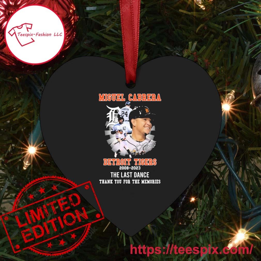 Detroit Tigers Miguel Cabrera 2008-2023 The Last Dance Thank You For The  Memories Signature t-shirt, hoodie, sweater, long sleeve and tank top