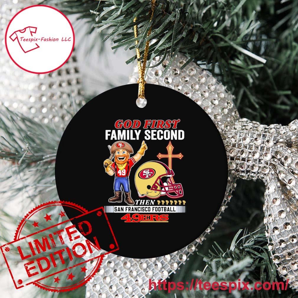 God first family second then San Francisco 49ers shirt - Trend T Shirt  Store Online