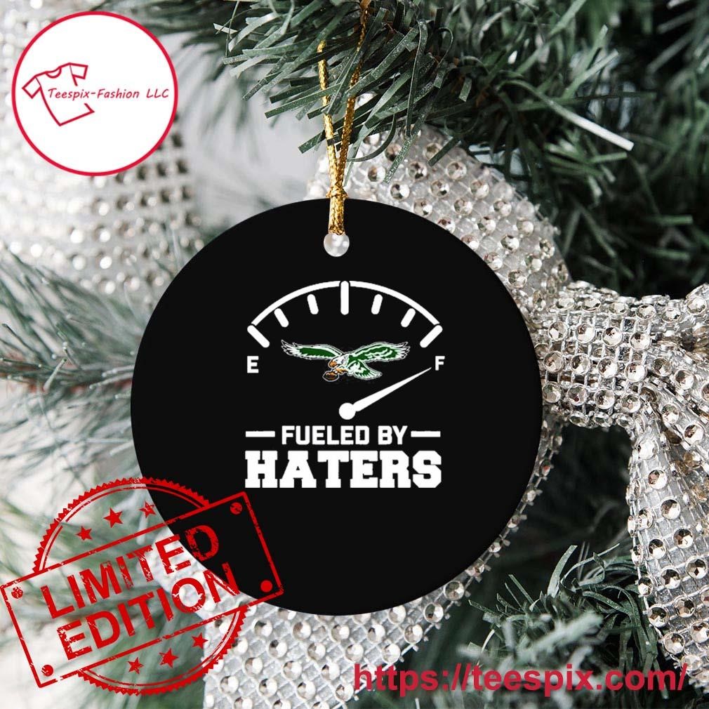 Philadelphia Eagles Fueled By Haters 2023 Shirt, hoodie, sweater, long  sleeve and tank top