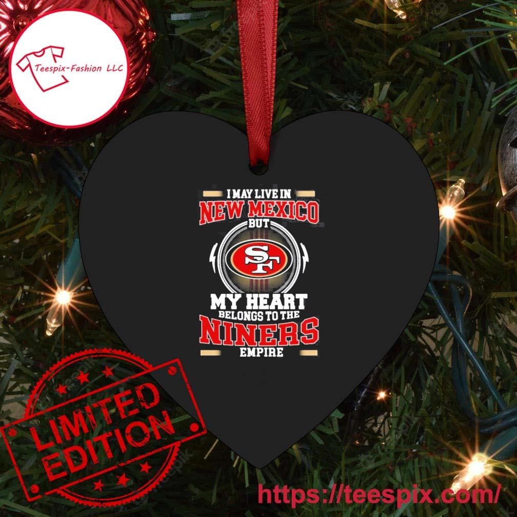 San Francisco 49ers I May Live In Oregon But My Heart