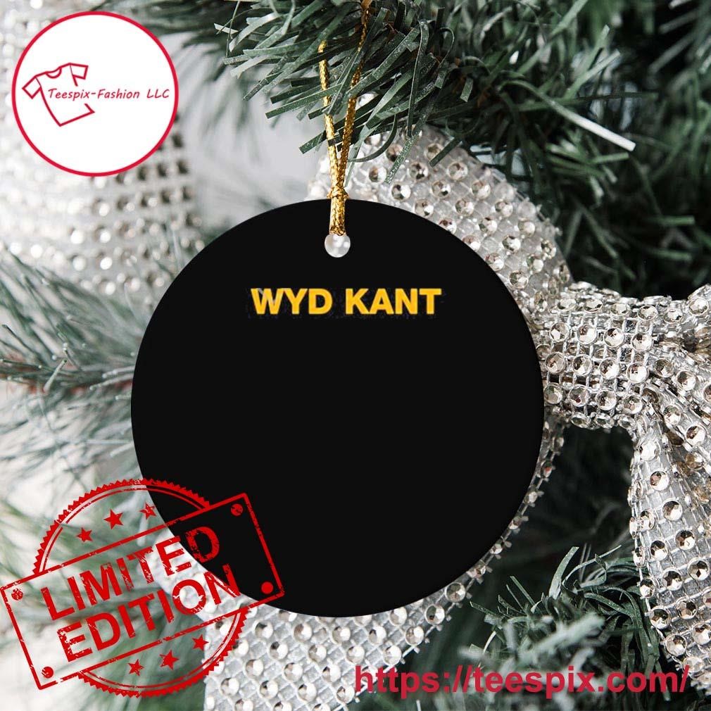 Wyd Kant Ornament Custom Name