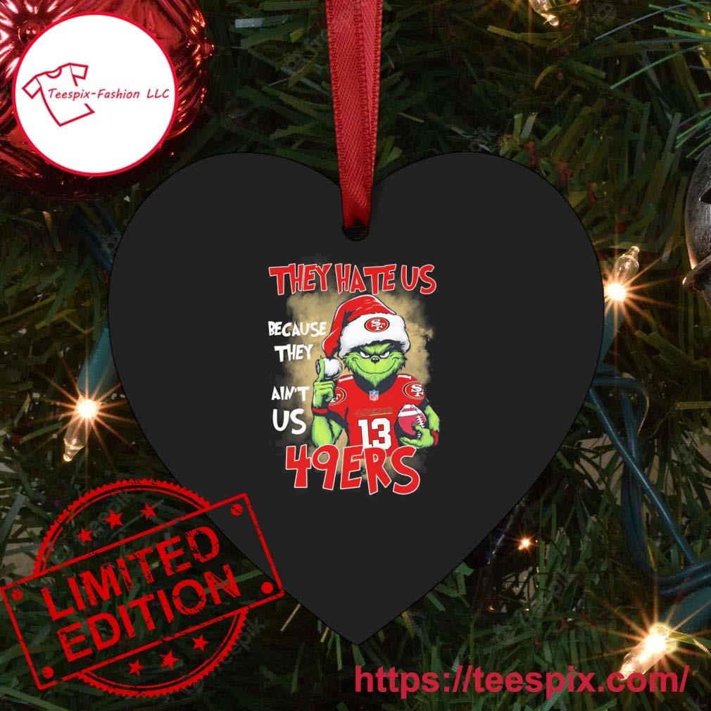 https://images.teespix.com/2023/11/Christmas-Santa-Grinch-Brock-Purdy-They-Hate-Us-Because-They-Aint-Us-49ers-Ornament-Custom-Name-Heart.jpg