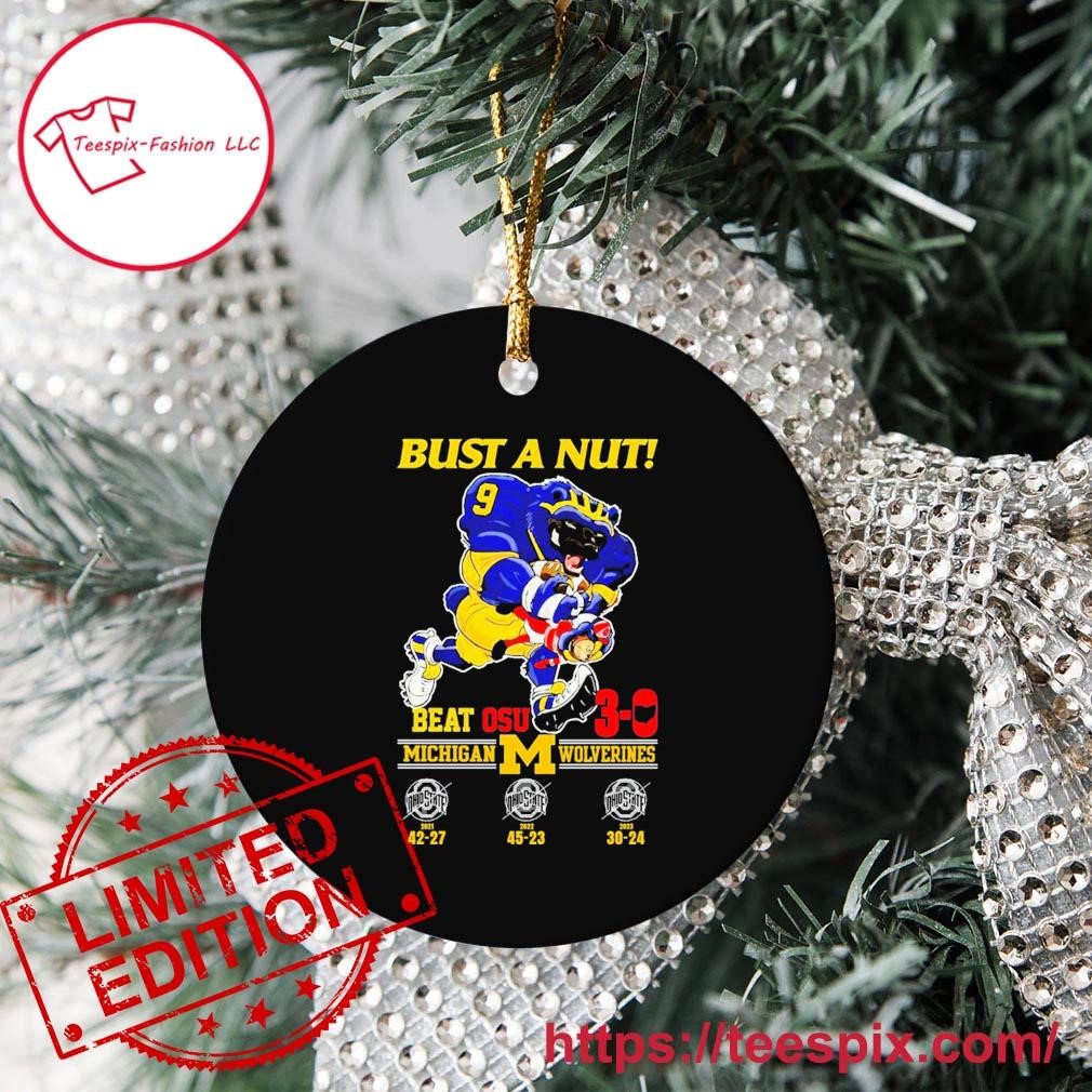 Official Bust A Nut Michigan Beat OSU 3-0 Score Ornament Custom Name -  Teespix - Store Fashion LLC