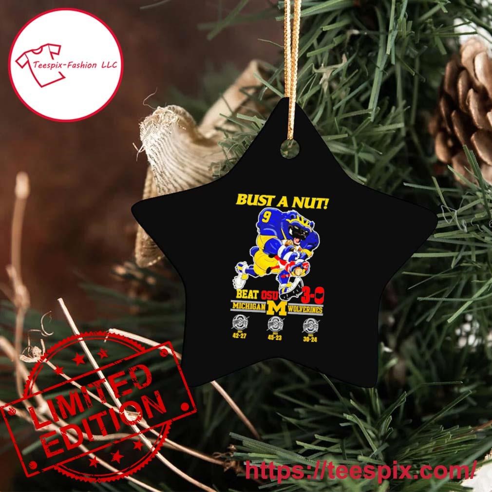 Official Bust A Nut Michigan Beat OSU 3-0 Score Ornament Custom Name -  Teespix - Store Fashion LLC