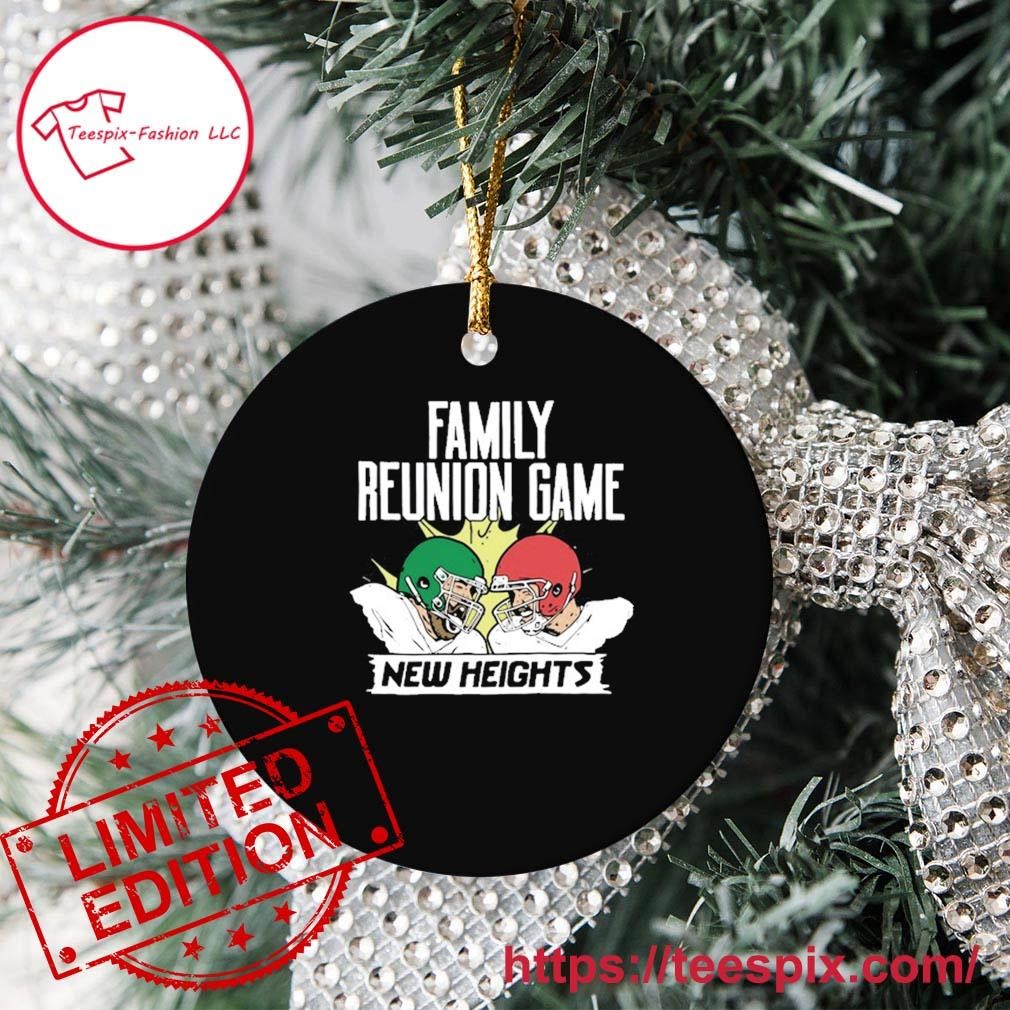 Official New Heights Family Reunion Game Ornament Custom Name - Teespix -  Store Fashion LLC