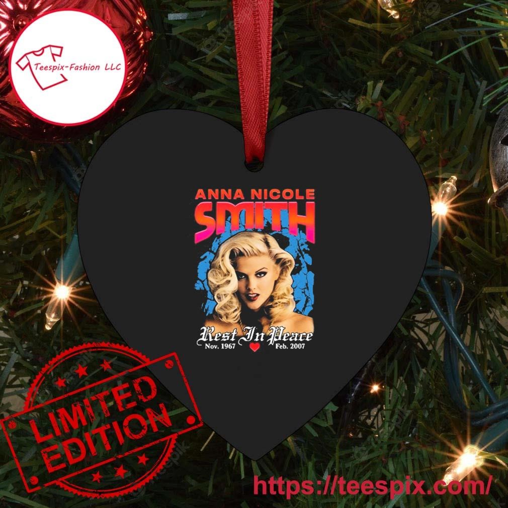 Anna Nicole Smith Rest In Peace Ornament Custom Name - Teespix - Store  Fashion LLC