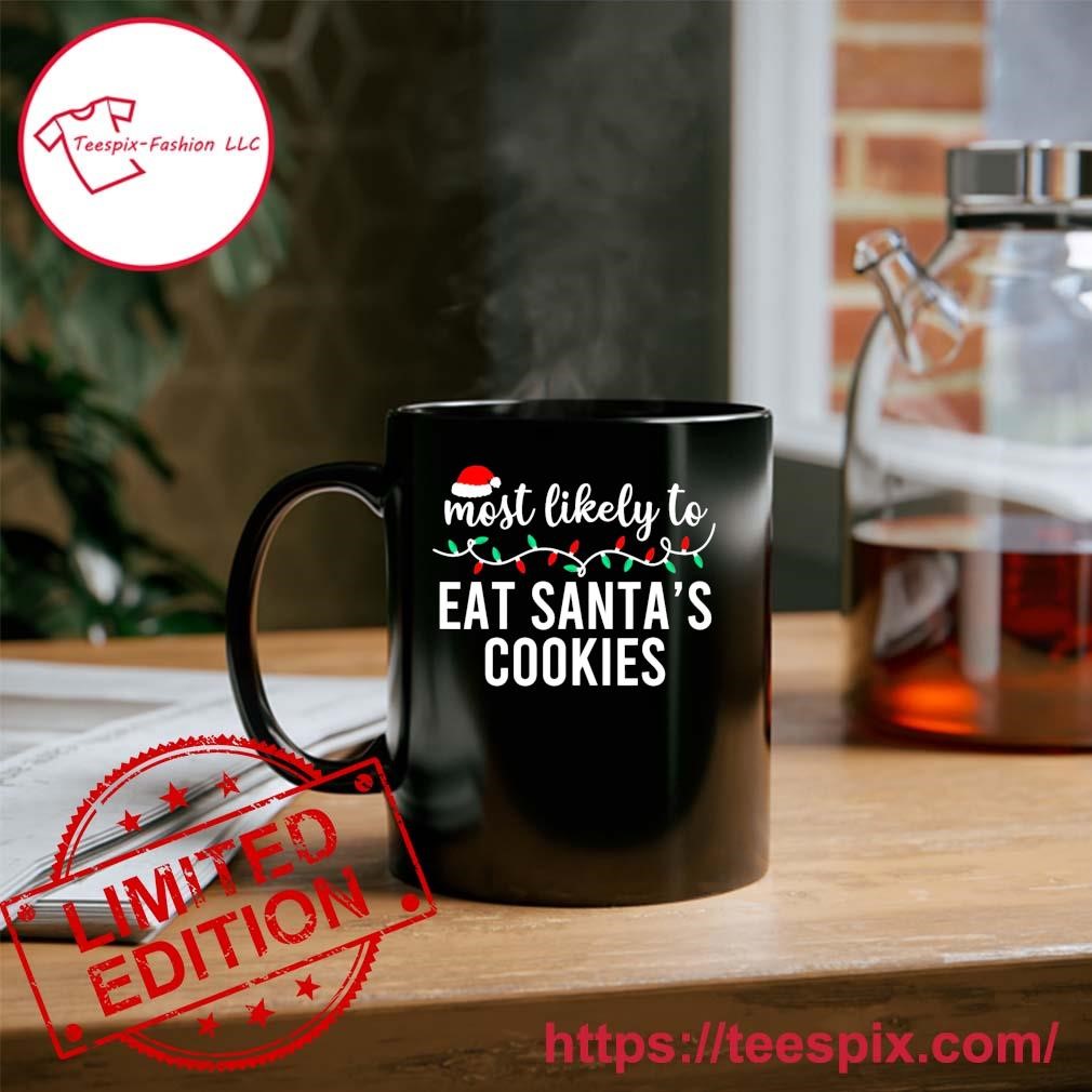 https://images.teespix.com/2023/12/Most-Likely-To-Eat-SantaS-Cookies-Christmas-Family-Matching-Ornament-Custom-Name-Mug.jpg