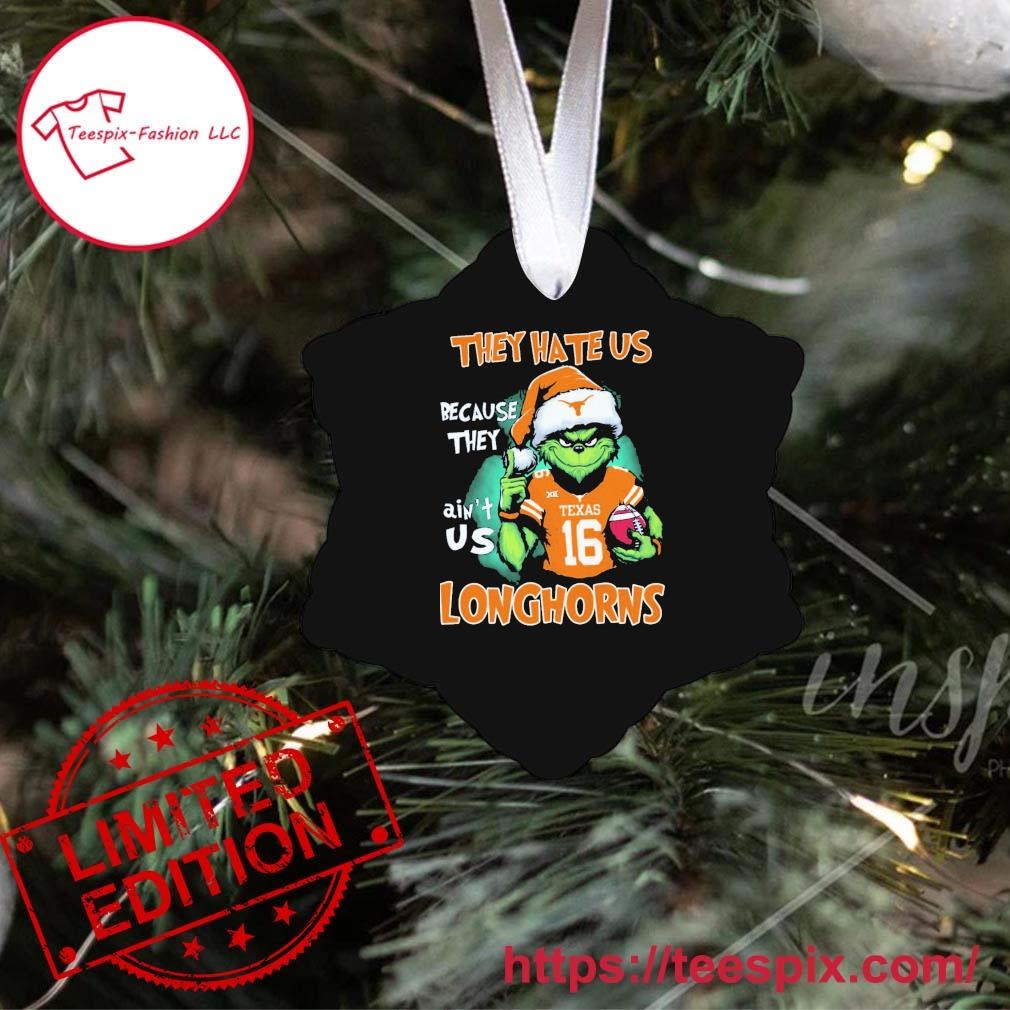 https://images.teespix.com/2023/12/Texas-Longhorns-Grinch-They-Hate-Us-Because-Aint-Us-Sugar-Bowl-2023-Christmas-Ornament-Custom-Name-Snowflake.jpg