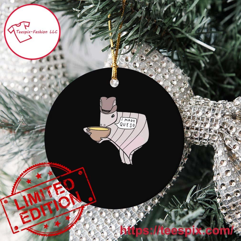 Texas Queso Armadillo I Made Queso Ornament Custom Name Teespix