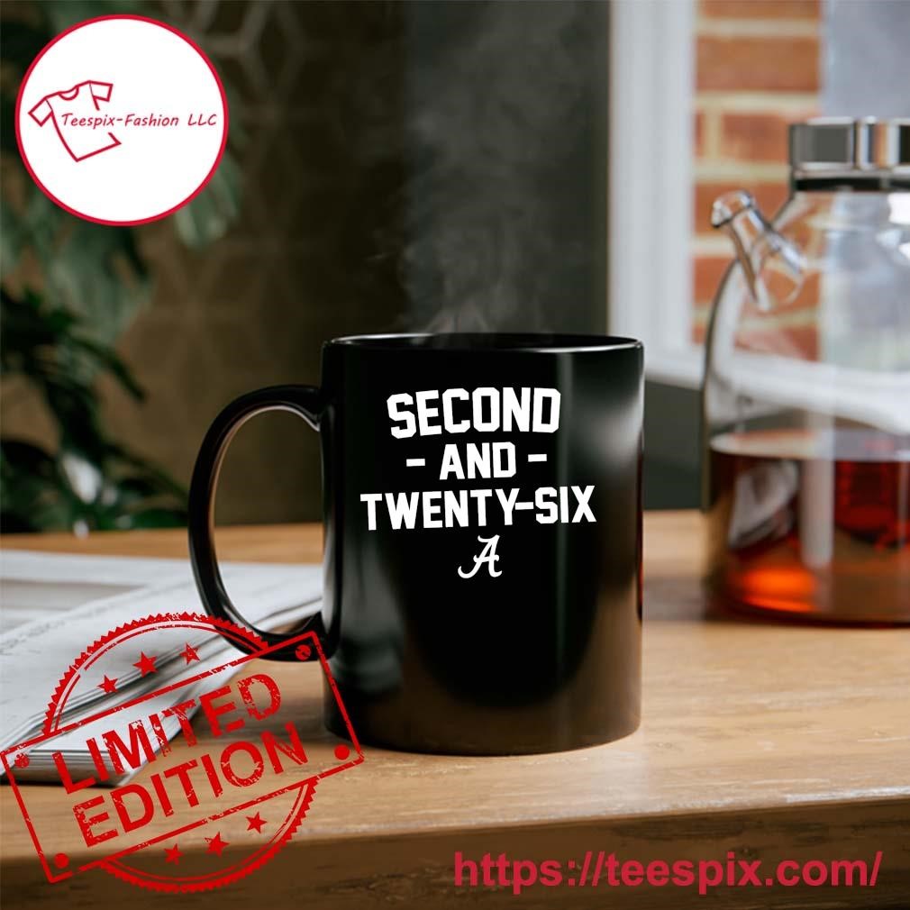 Alabama 2nd And 26 Second and Twenty Six Mug Custom Name