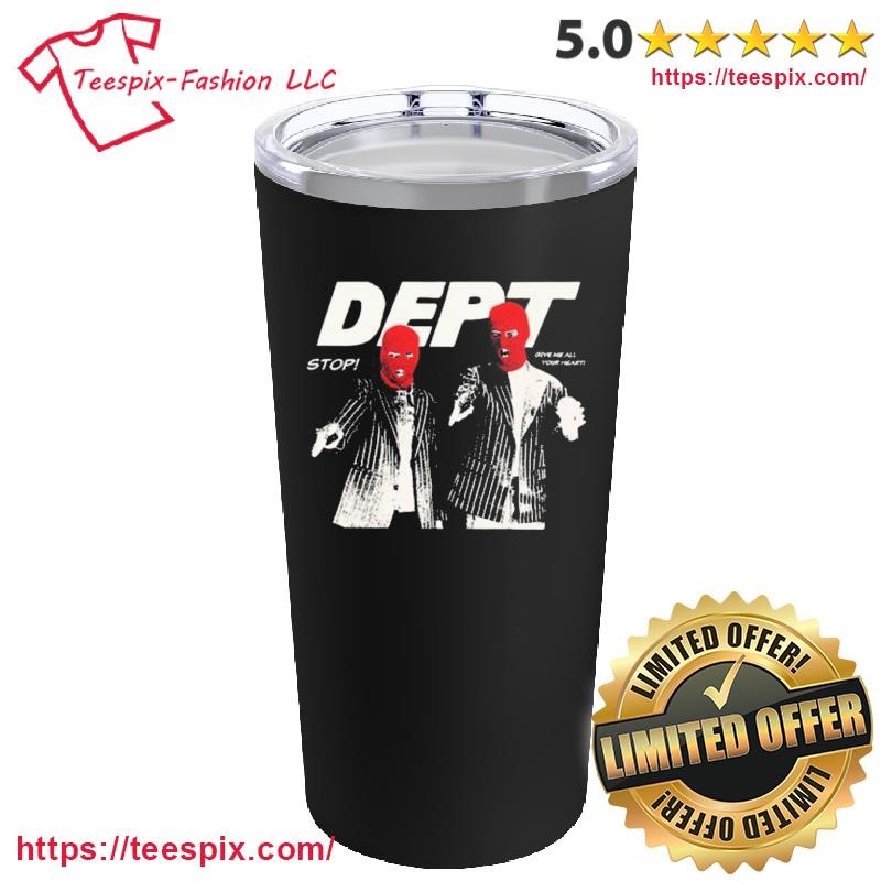 Official Dept Stop Give Me All Your Heart Black Mug, Tumbler Custom Name Black Custom Name Mug and Tumbler.png