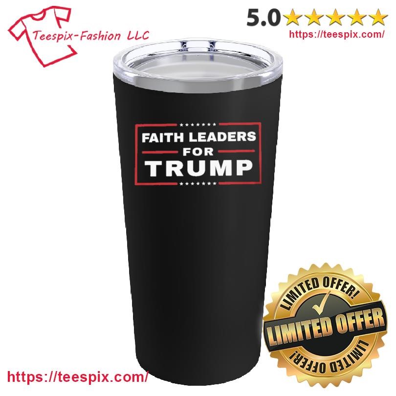 Faith Leaders For Trump 2024 T-Mug, Tumbler Personalized Black Custom Name Mug and Tumbler.png