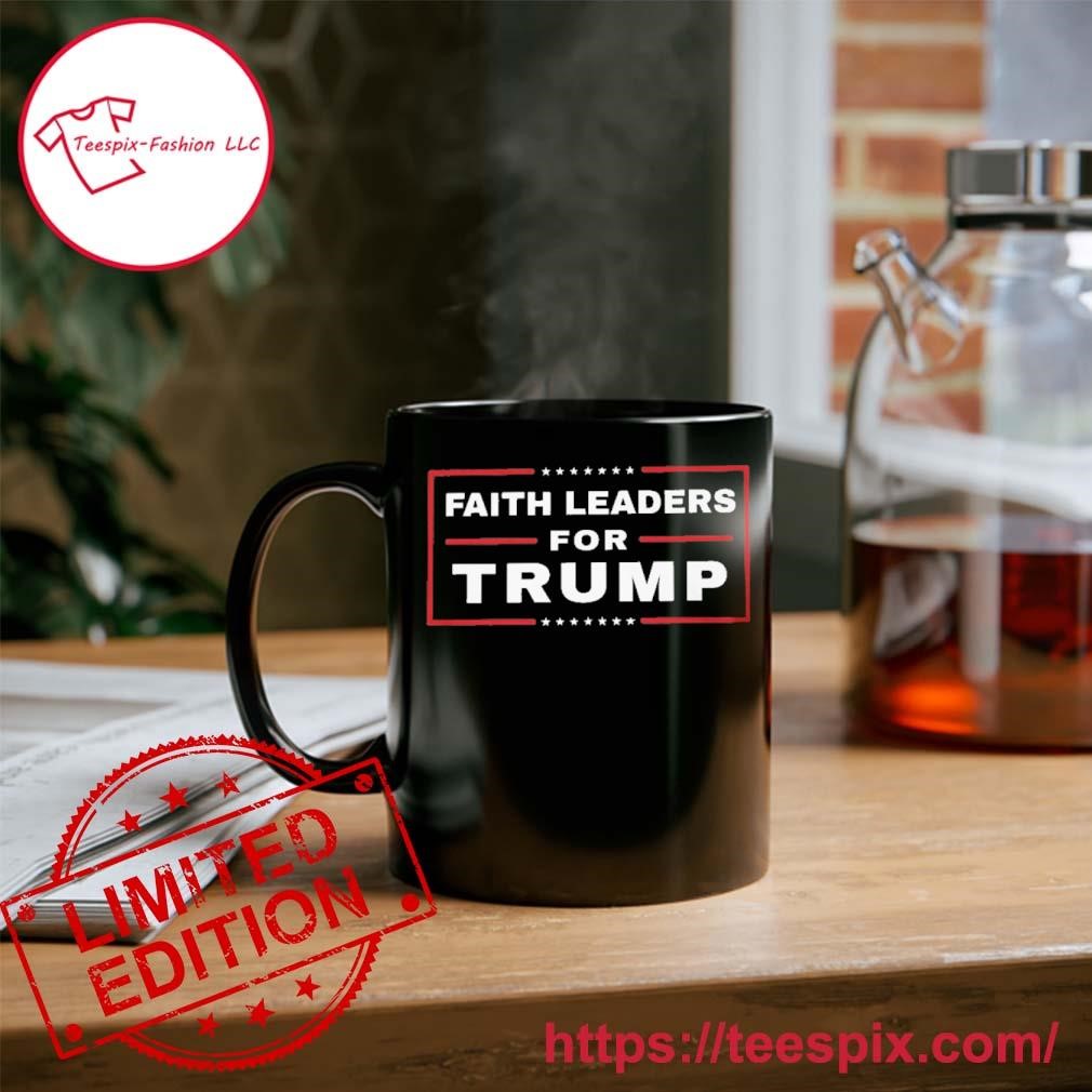 Faith Leaders For Trump 2024 T-Mug, Tumbler Personalized