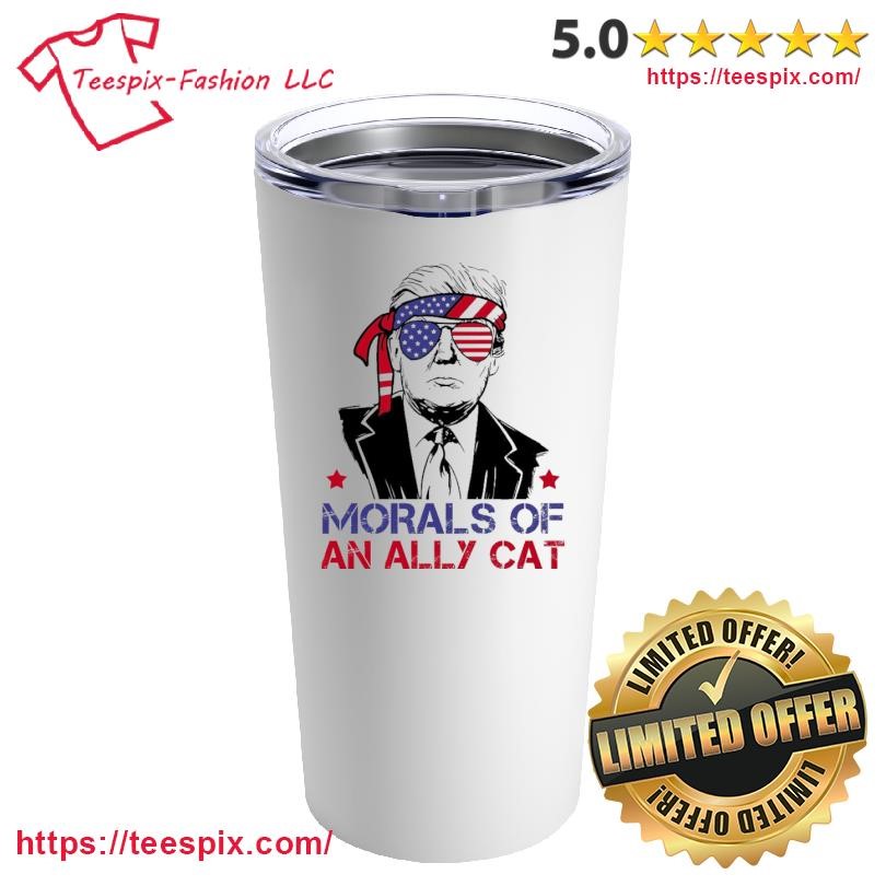 Morals Of An Ally Cat Trump Biden Debate T-Mug, Tumbler Personalized White Custom Name Mug and Tumbler.png