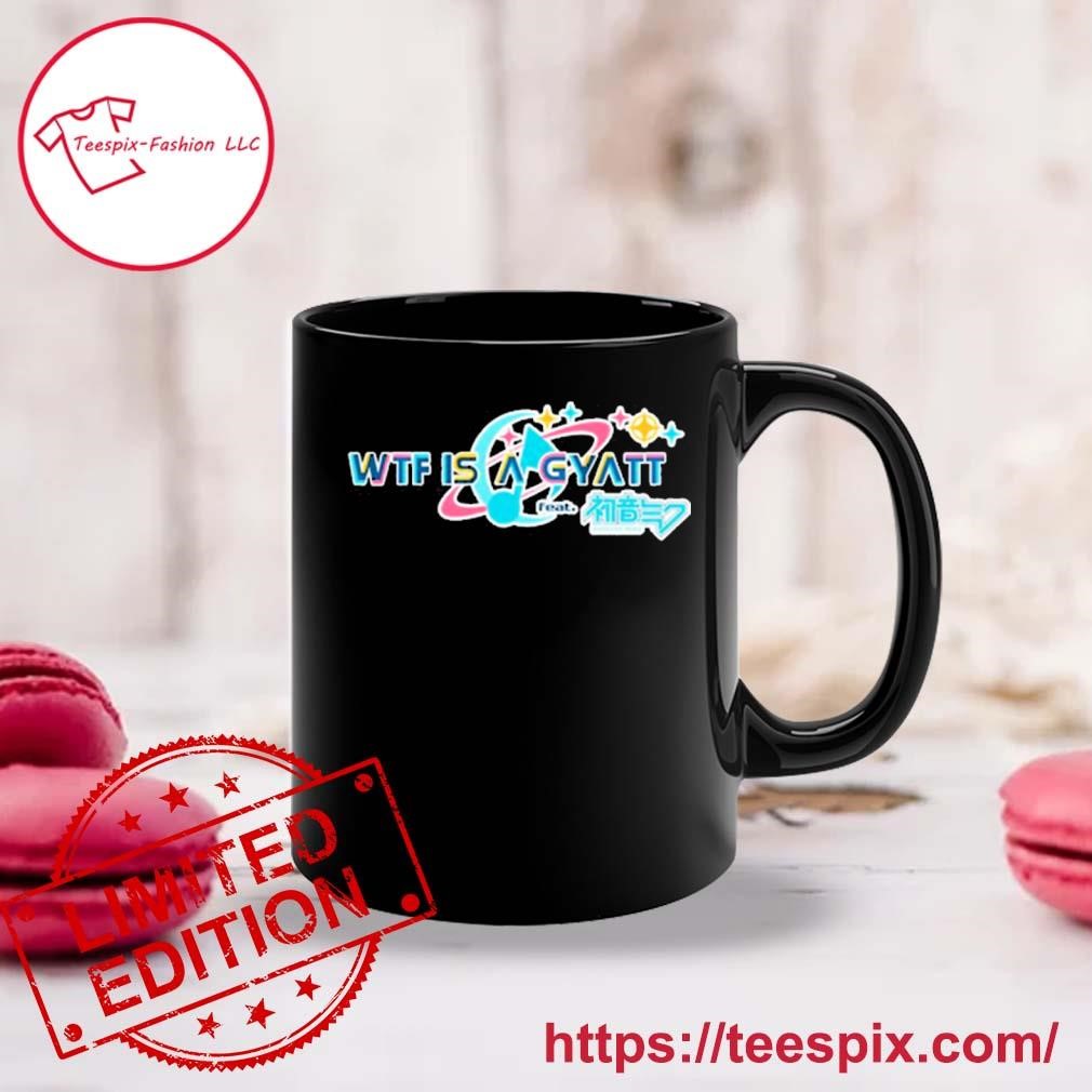 Wtf Is A Gyatt Pjsk Parody Mug, Tumbler Personalized Mug black.jpg