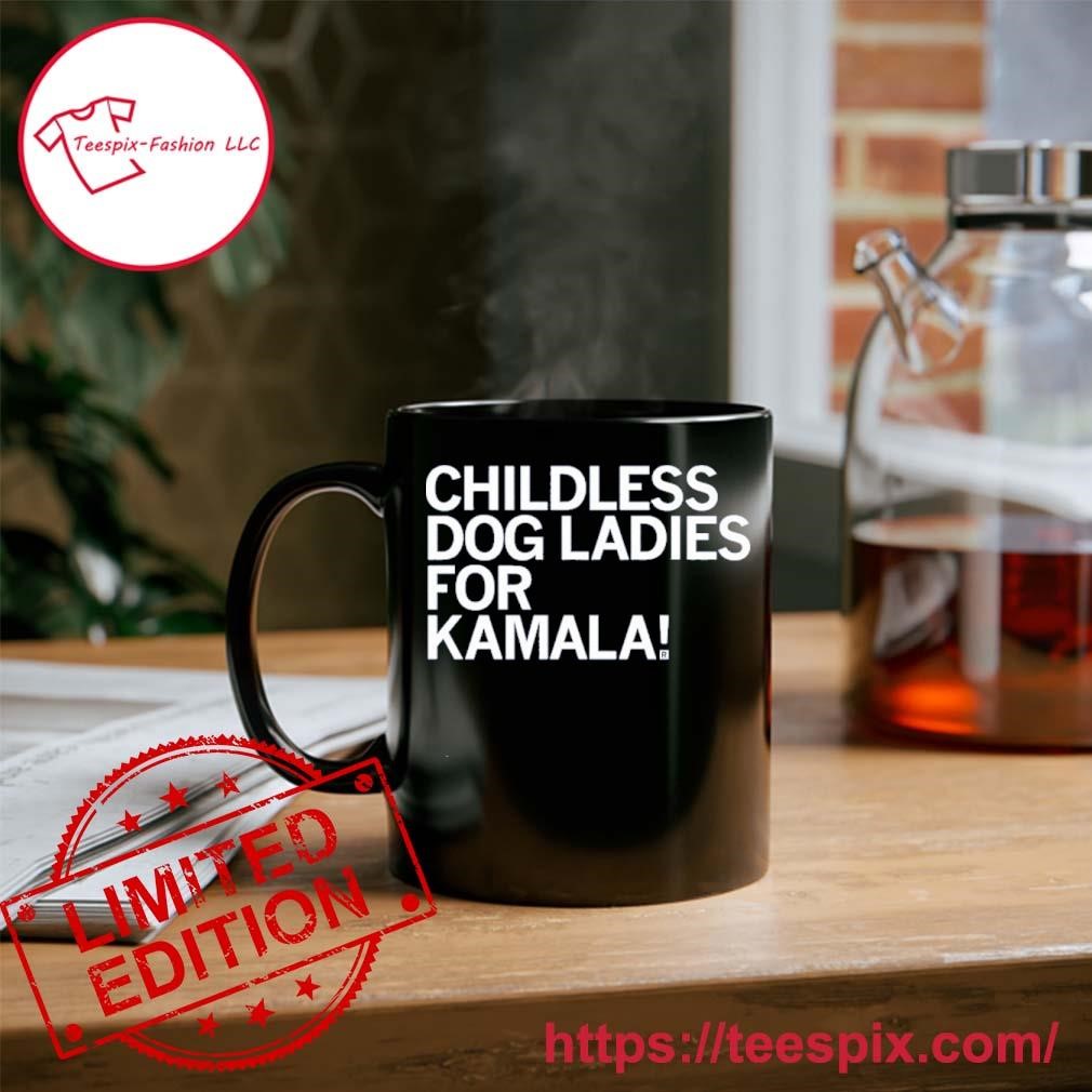 Childless Dog Ladies for Kamala Harris 2024 Mug, Tumbler Personalized