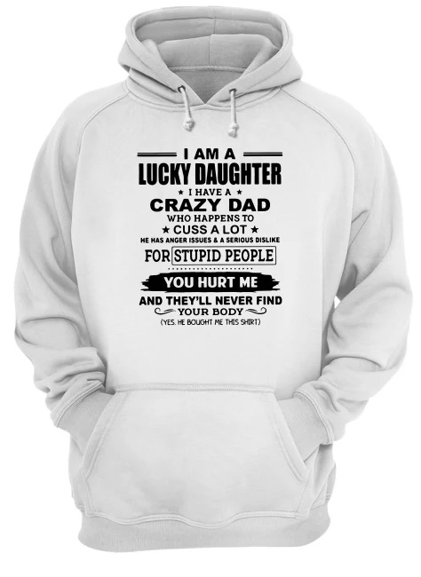 i have a crazy dad shirt